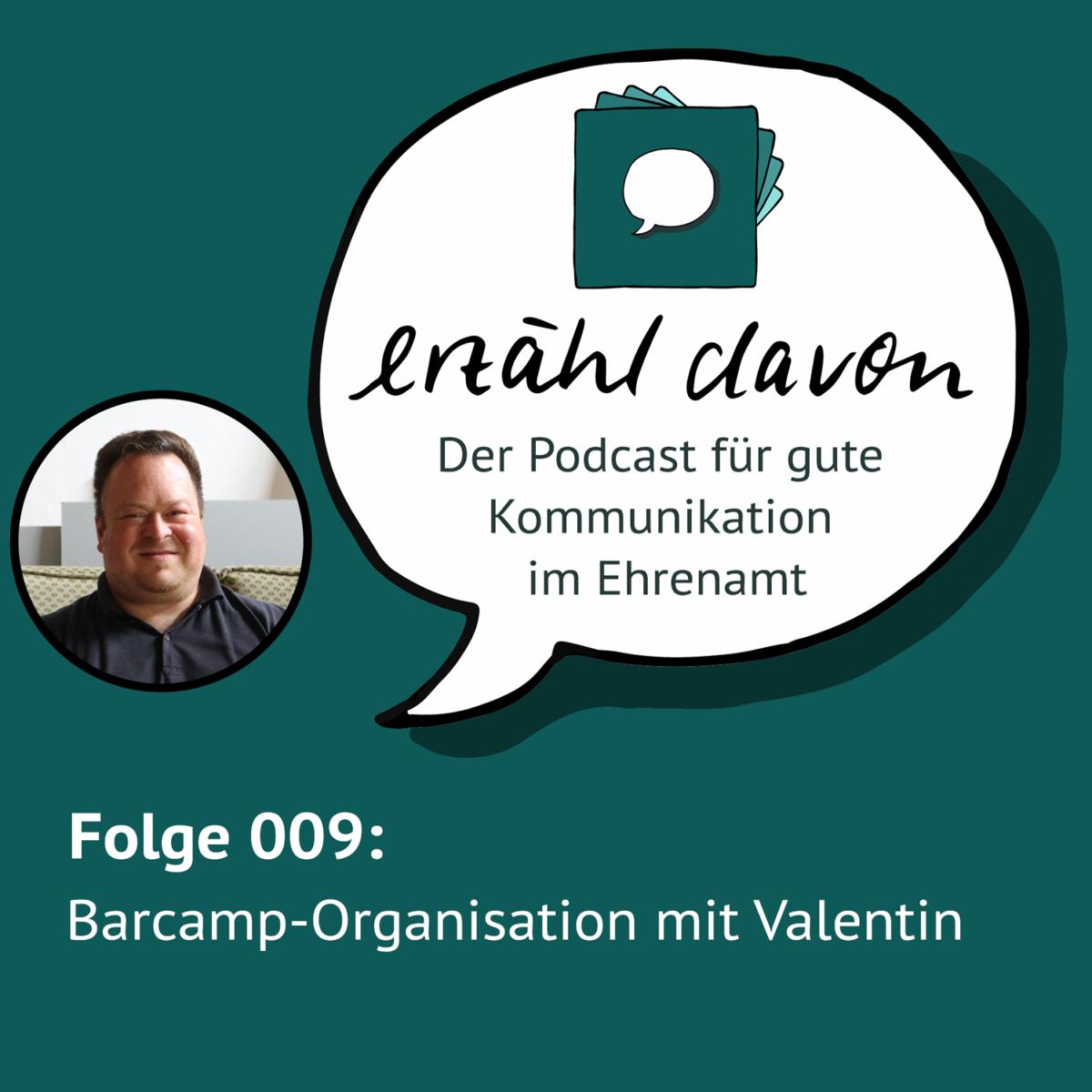 Logo des Erzähldacon Podcast Folge 9 Barcamp Organisation mit Valentin